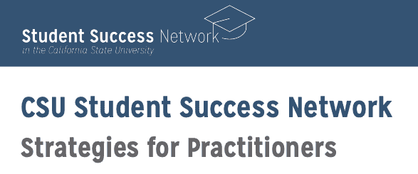 CSU Student Success Network Strategies for Practitioners